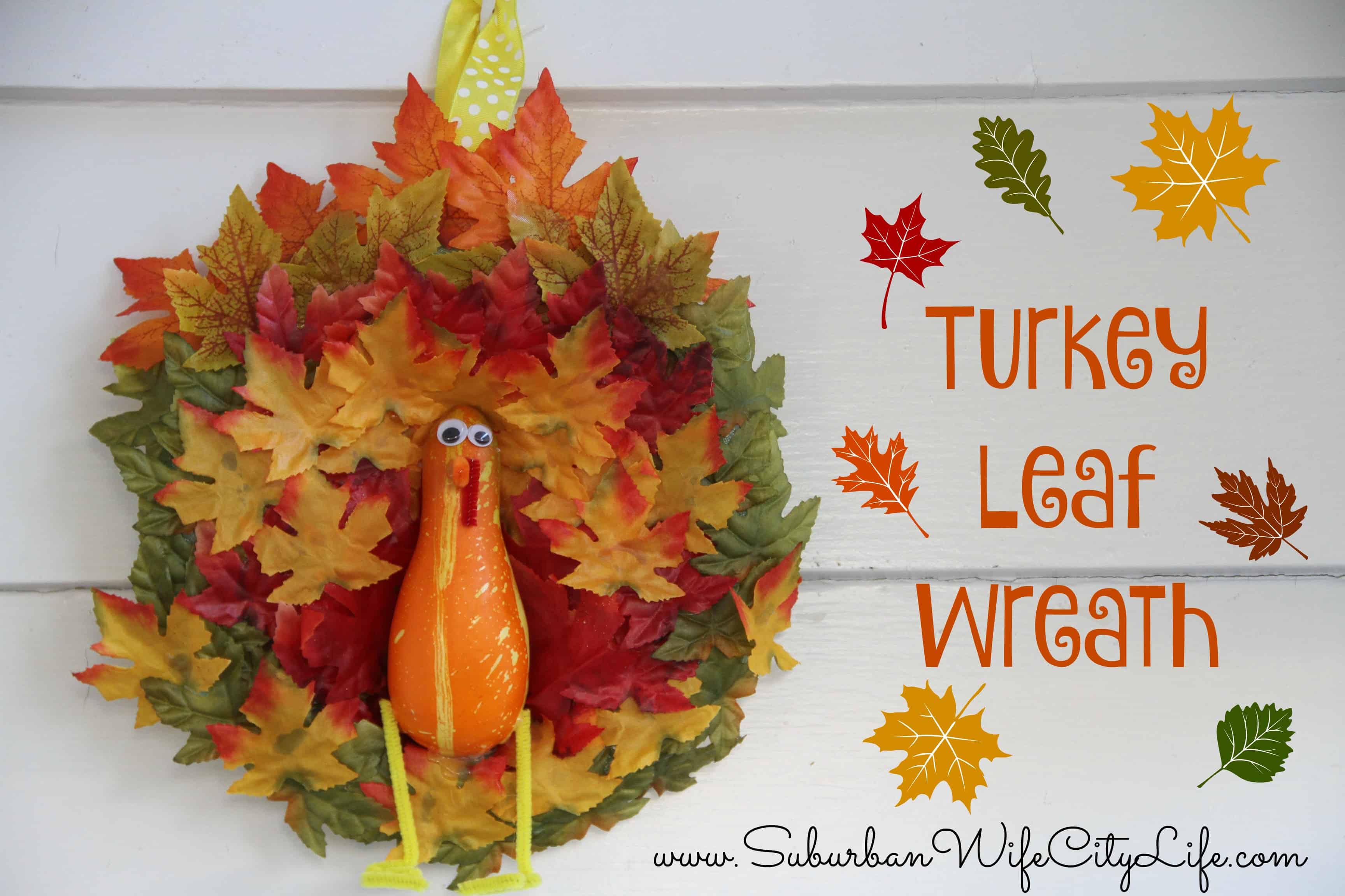 Turkey Leaf Wreath - Suburban Wife, City Life