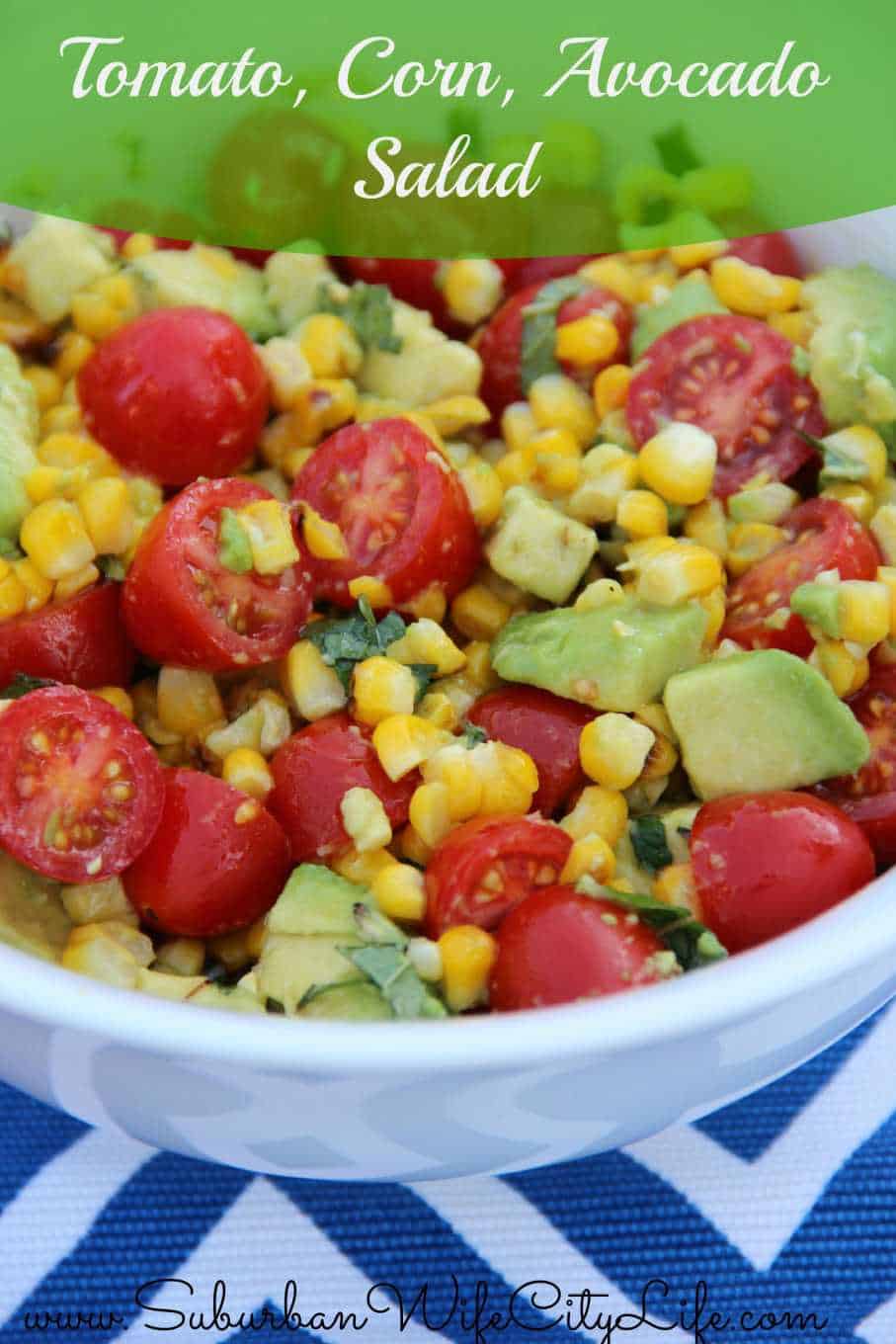 Tomato, Corn, Avocado Salad