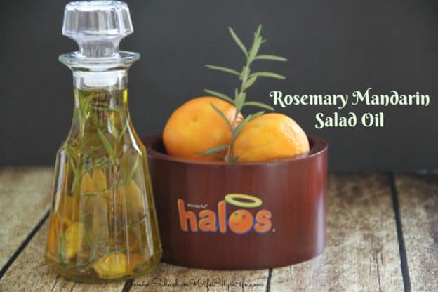Rosemary Mandarin Salad Oil - Wonderful Halos