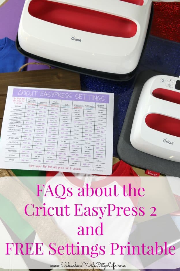 FAQs about the Cricut EasyPress 2 and Free Settings Printable
