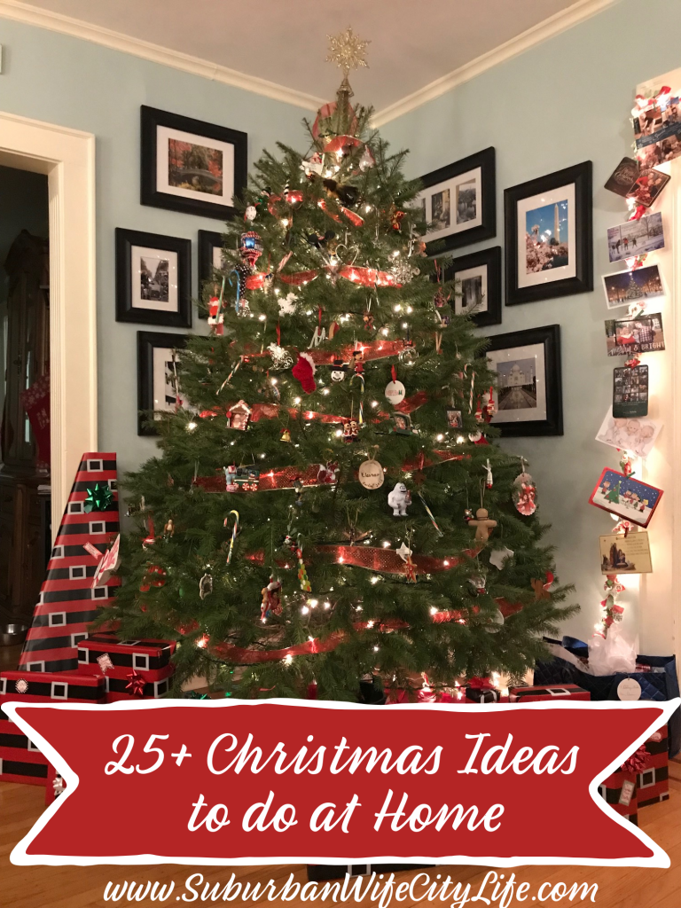 25+ Christmas Ideas to do at Home