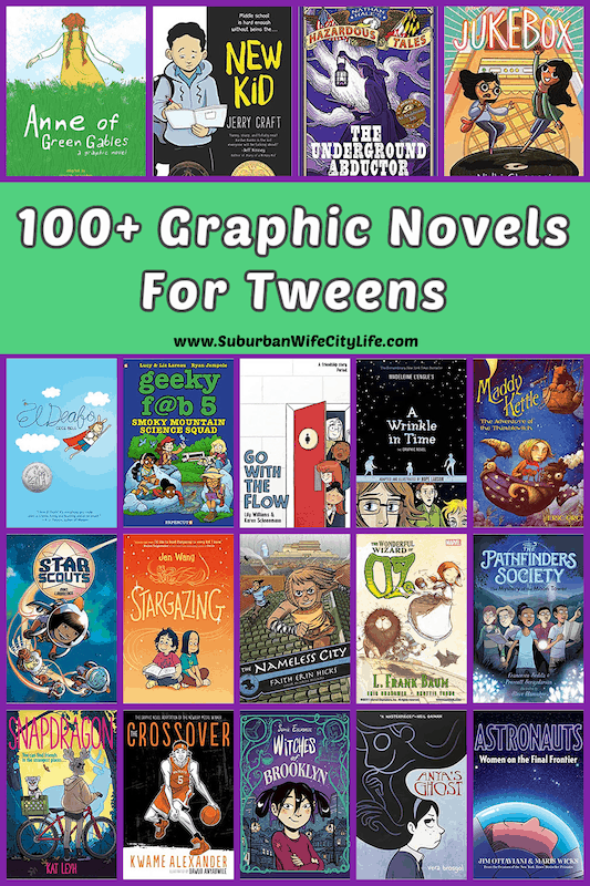 21 Fabulous Graphic Novels for Tweens: 9-12 Year Olds